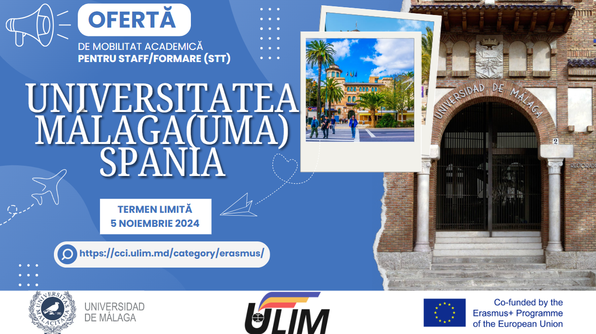 Ofertă de mobilitate academică pentru staff/formare ULIM – Universitatea Málaga din Spania!